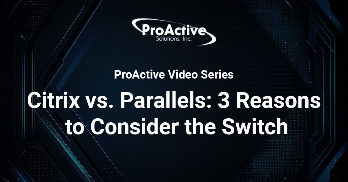 Citrix vs. Parallels: 3 Reasons to Consider the Switch