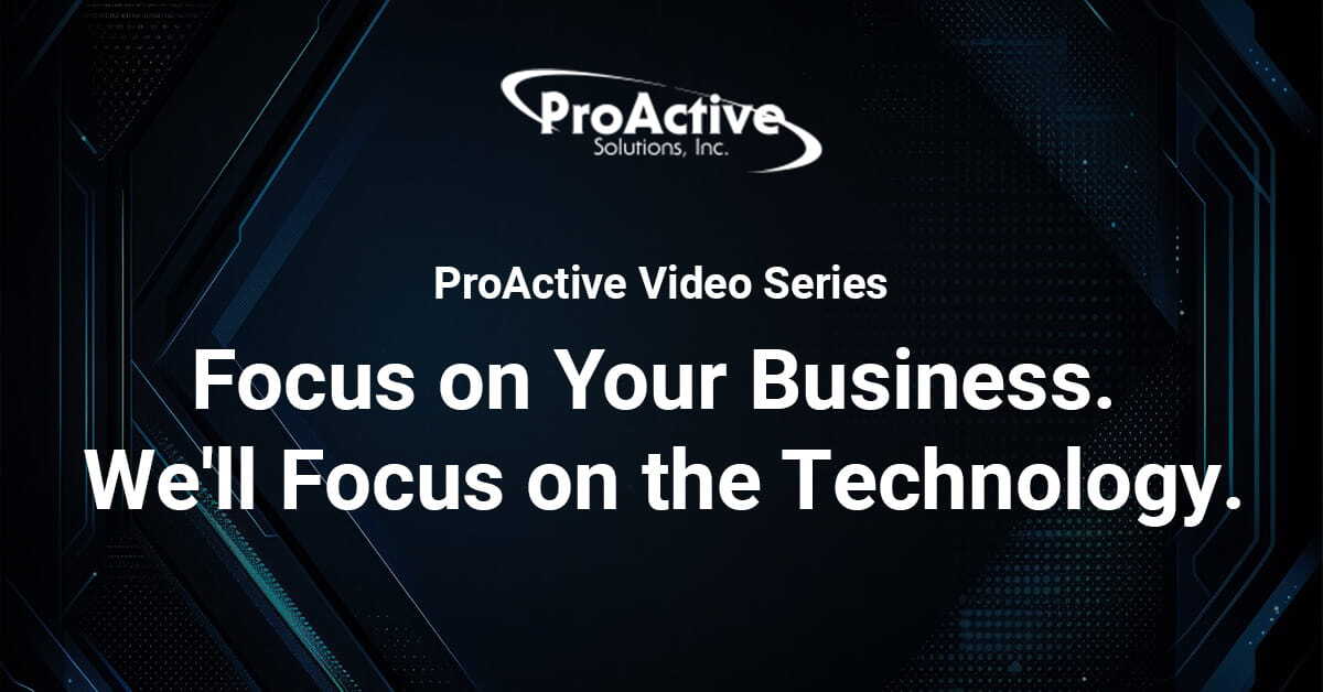 Focus on Your Business. We'll Focus on the Technology.