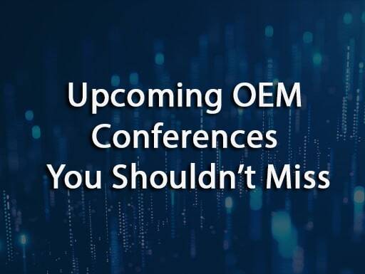 OEM Conferences in 2025 - Don't Miss Out